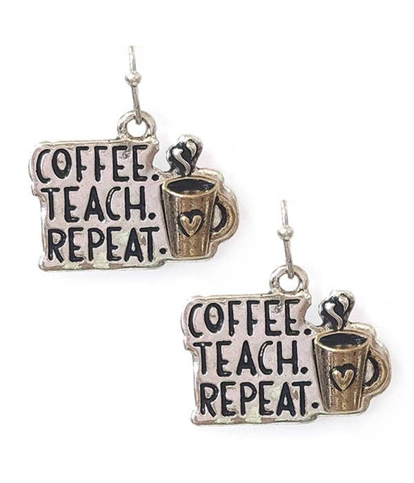 Coffee Teach Repeat Two-tone Earrings