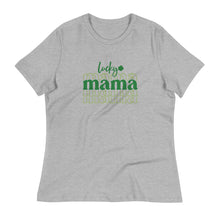 Load image into Gallery viewer, Lucky Mama St Patrick’s Day Women&#39;s Relaxed T-Shirt
