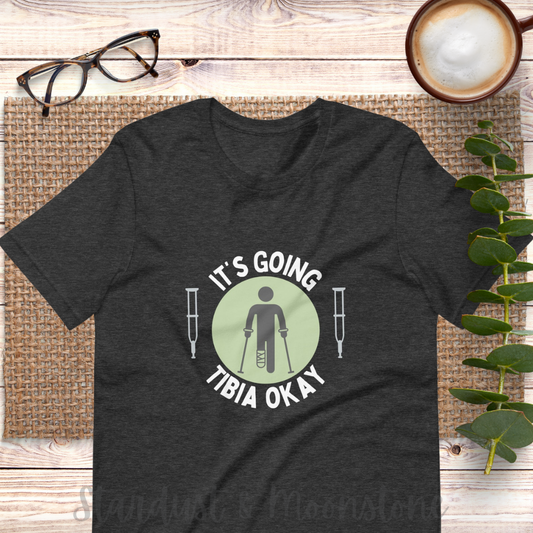 It’s Going Tibia Okay Tee