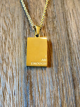 Load image into Gallery viewer, I Am Enough Gold Necklace
